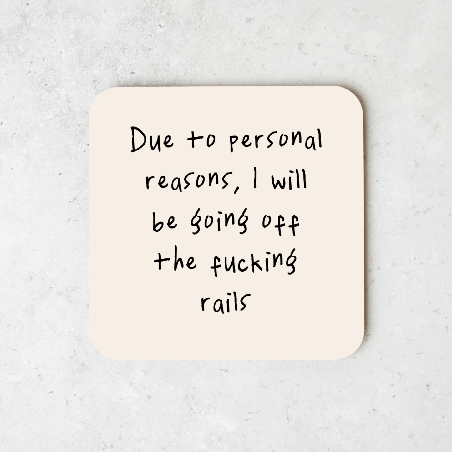 Due To Personal Reasons, I Will Be Going Off The Fucking Rails | Coaster