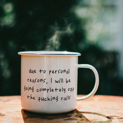 Due To Personal Reasons | Mug