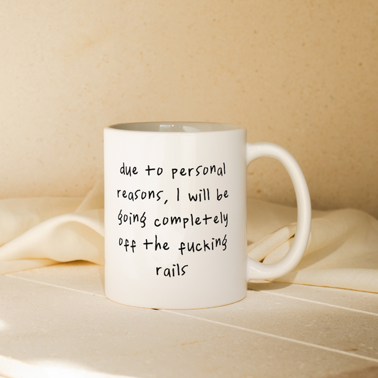 Due To Personal Reasons | Mug