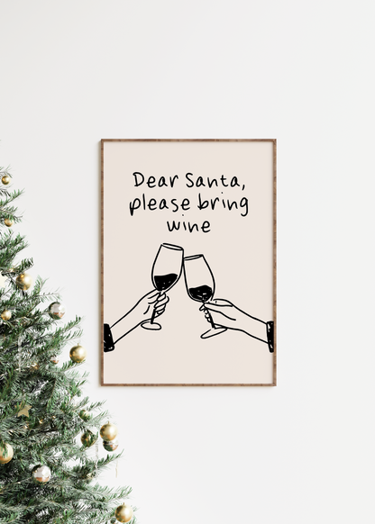 Dear Santa, Please Bring Wine | Black and Cream | Christmas Art Print