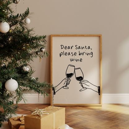 Dear Santa, Please Bring Wine | Black and Cream | Christmas Art Print