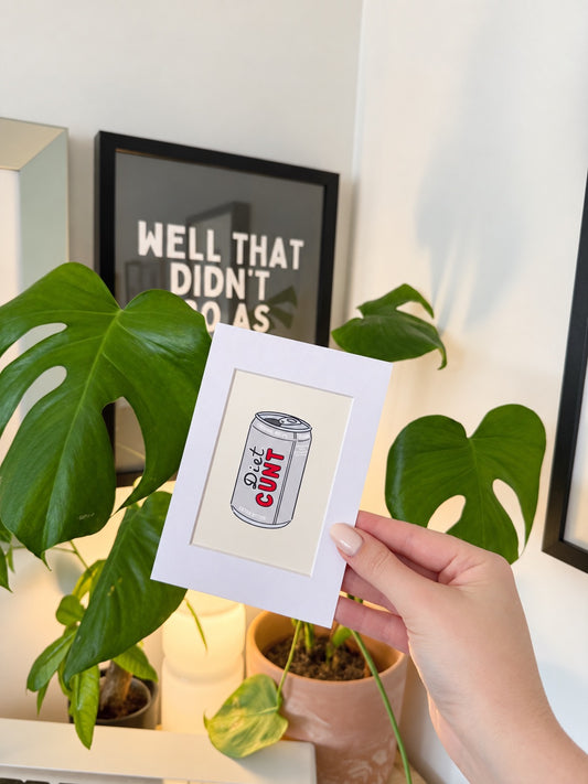 Diet Cunt | Mini Print