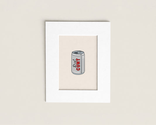 Diet Cunt | Mini Print