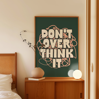 Digital Download | Don't Overthink It | Cream and Forest Green