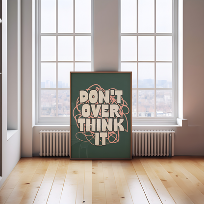 Digital Download | Don't Overthink It | Cream and Forest Green