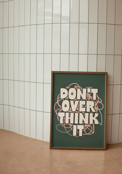 Digital Download | Don't Overthink It | Cream and Forest Green