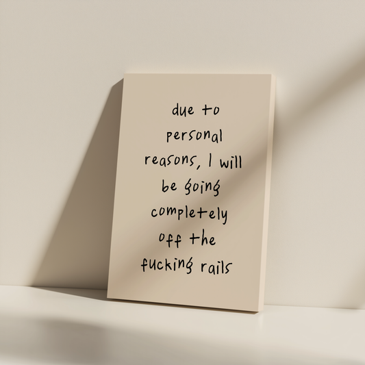 Due To Personal Reasons | Black and Cream | Canvas