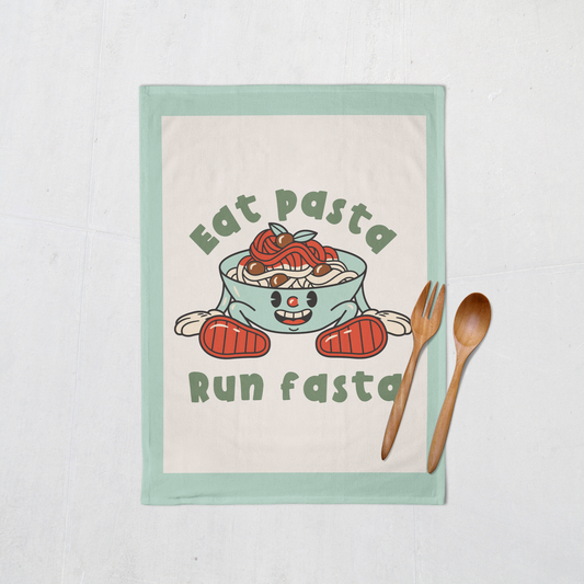 Eat Pasta Run Fasta | Tea Towel