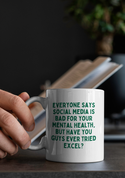Everyone Says Social Media Is Bad For Your Mental Health | Mug