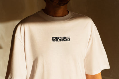WISDOM & WONDER DESIGNS X MIND | Everything Is Figuroutable | Organic Unisex T Shirt