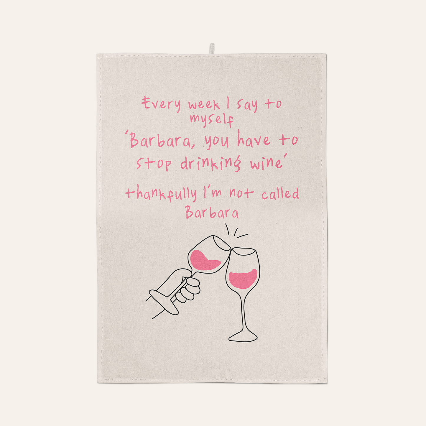 Every Week I Say To Myself | Tea Towel