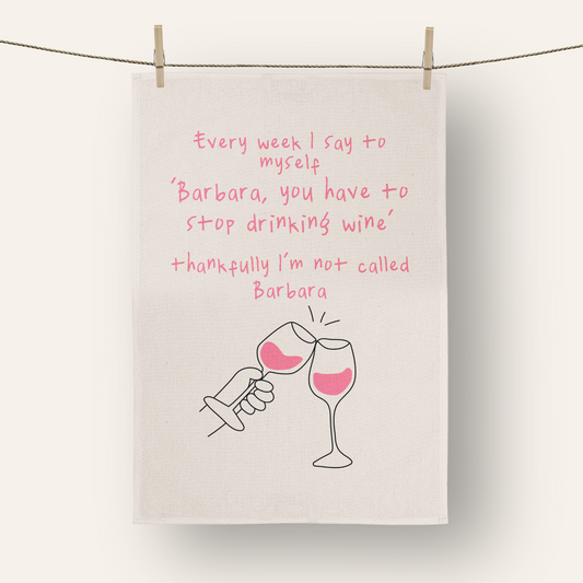 Every Week I Say To Myself | Tea Towel