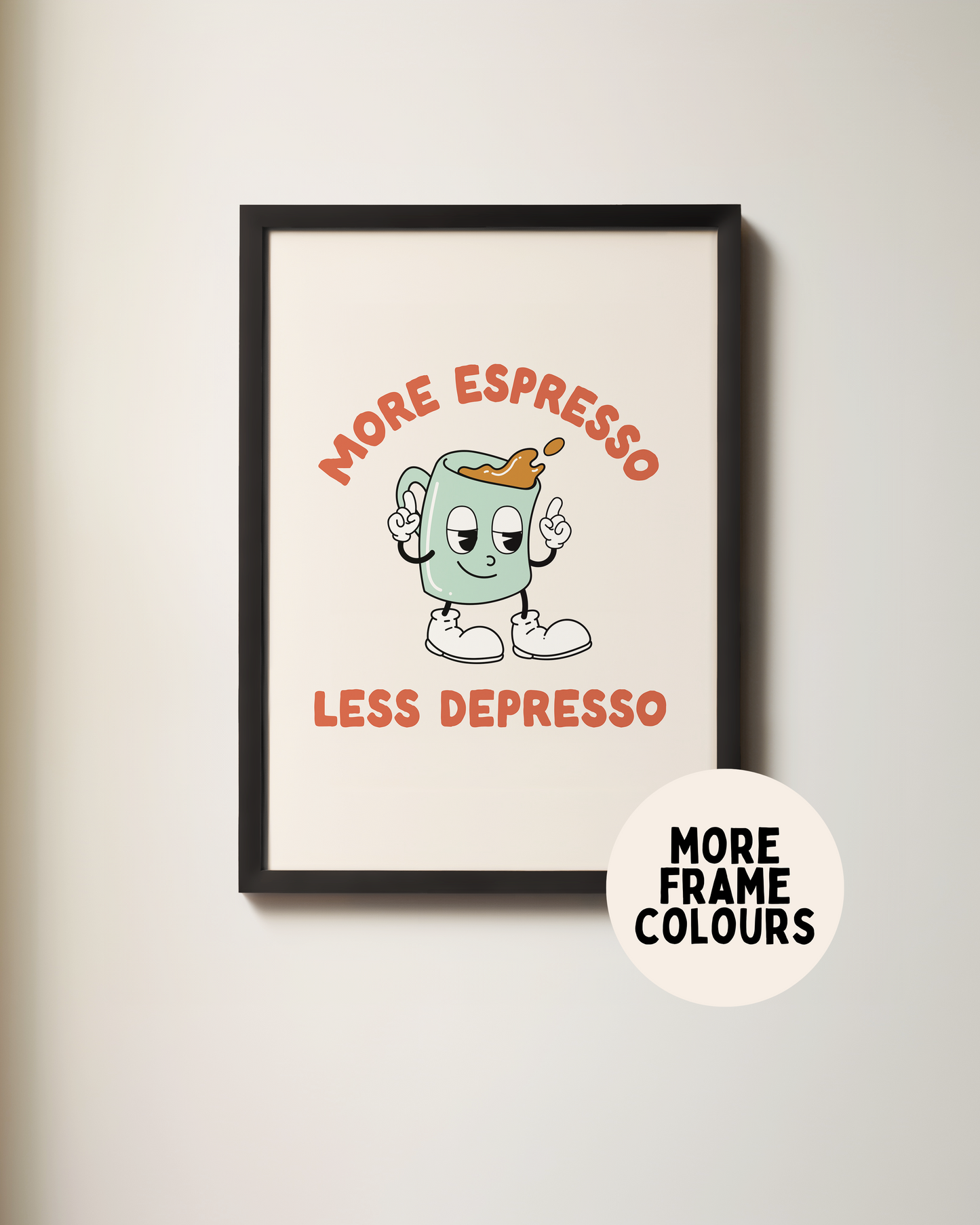 Framed | More Espresso Less Depresso | Blue and Red | Art Print