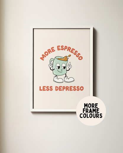 Framed | More Espresso Less Depresso | Blue and Red | Art Print