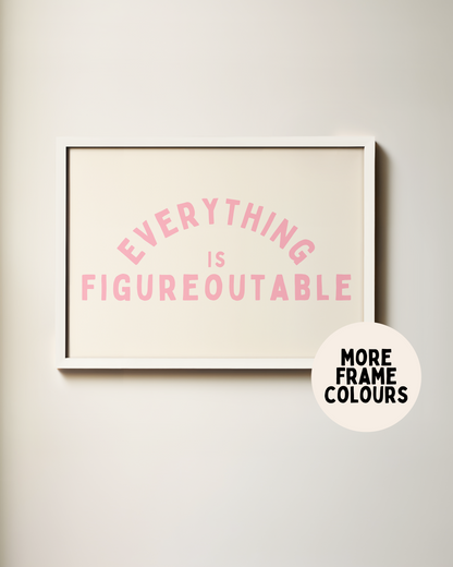 Everything Is Figureoutable | Landscape | Art Print