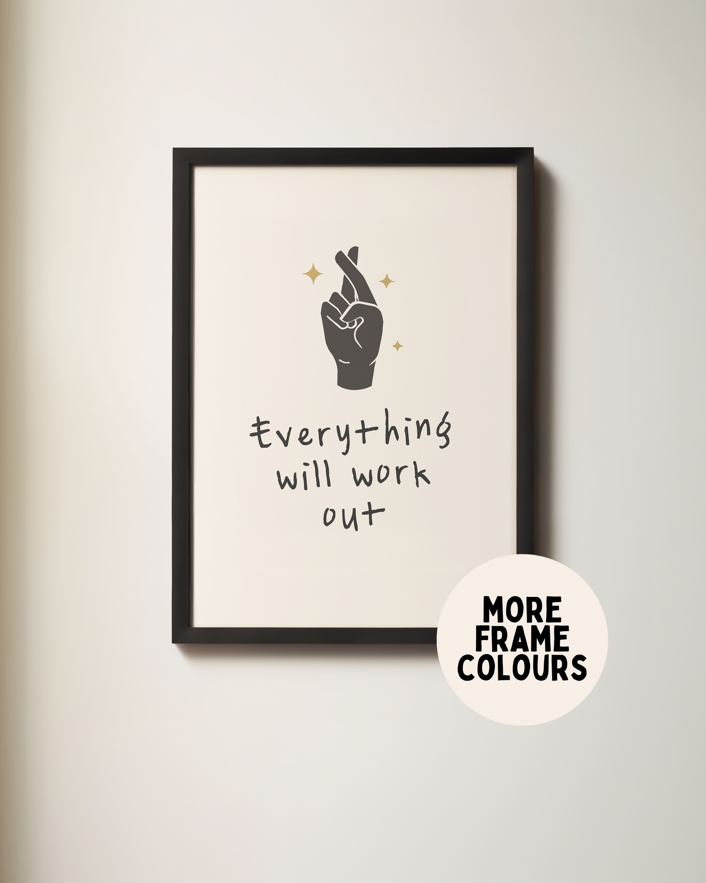 Framed | Everything Will Work Out | Art Print