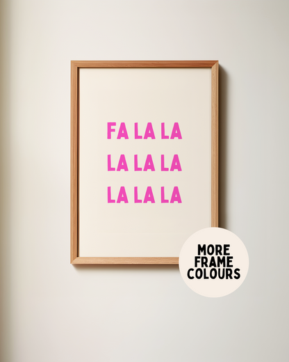 Fa La La La | Hot Pink & Cream | Christmas Art Print