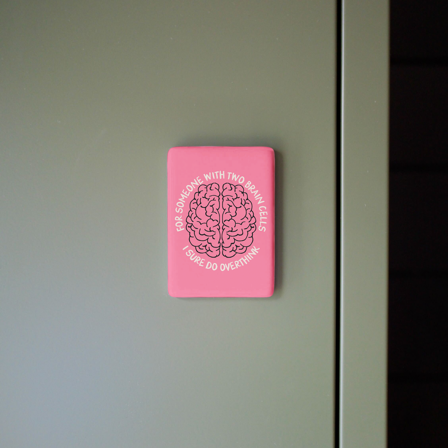 For Someone With Two Brain Cells | Ceramic Magnet