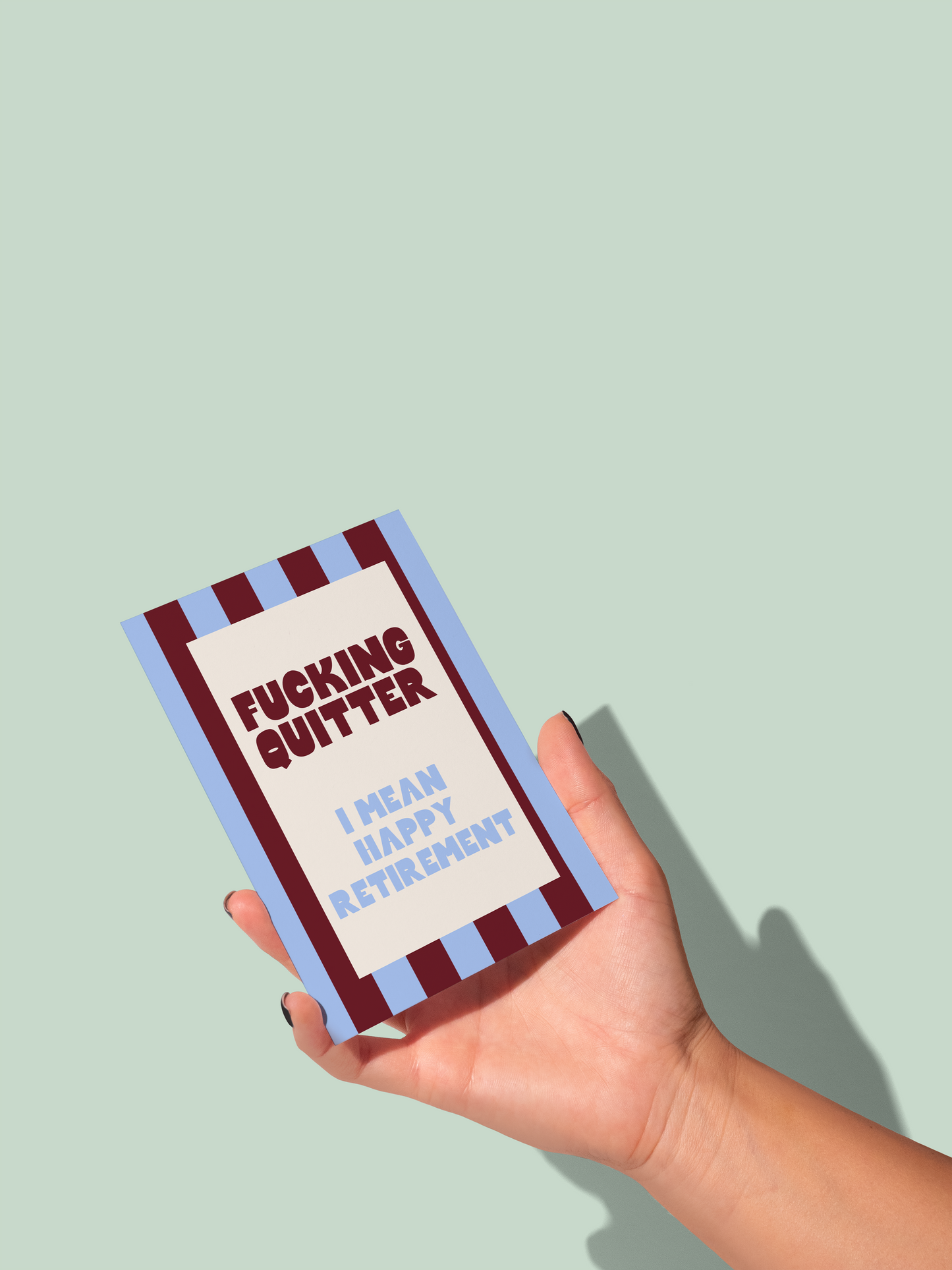 Fucking Quitter | Greeting Card