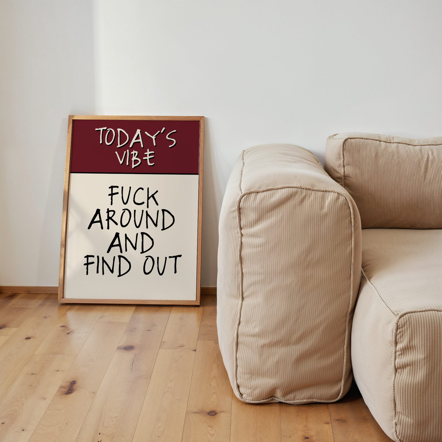 Today's Vibe. Fuck Around And Find Out | Plum & Cream | Art Print