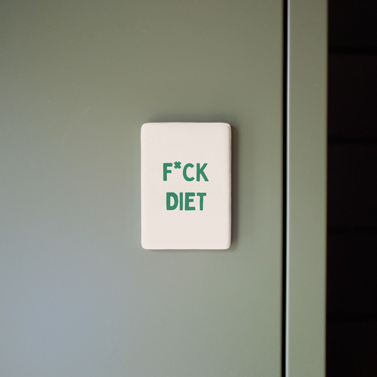 Fuck Diet | Ceramic Magnet