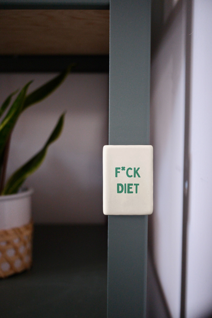 Fuck Diet | Ceramic Magnet