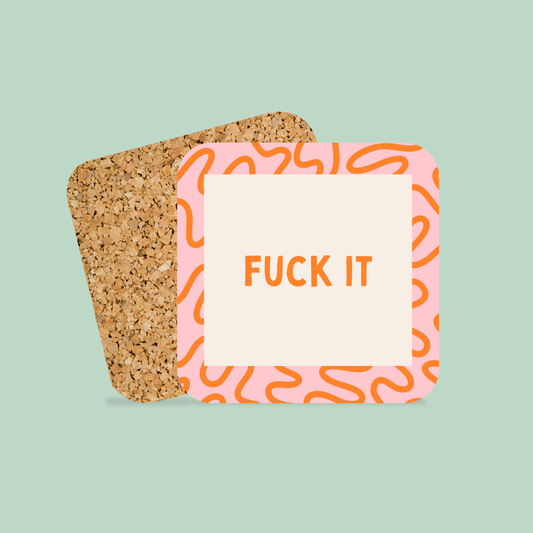 Fuck It | Coaster