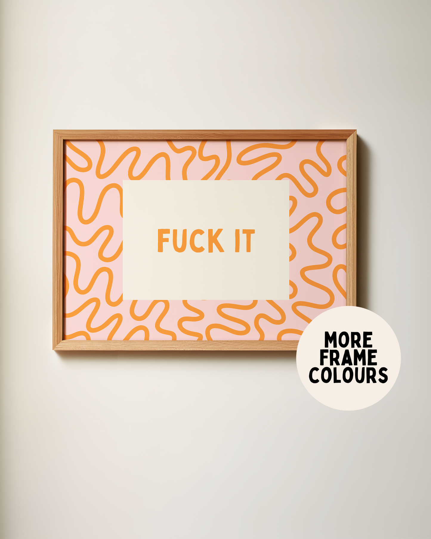 Fuck It | Orange & Blush | Art Print