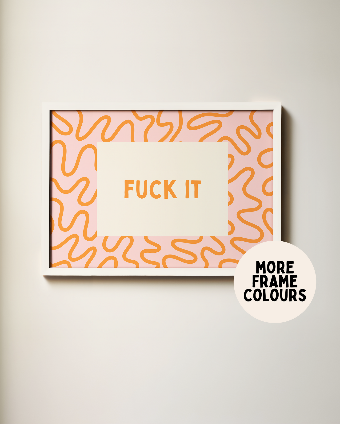 Fuck It | Orange & Blush | Art Print