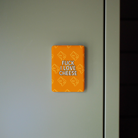 Fuck I Love Cheese | Ceramic Magnet