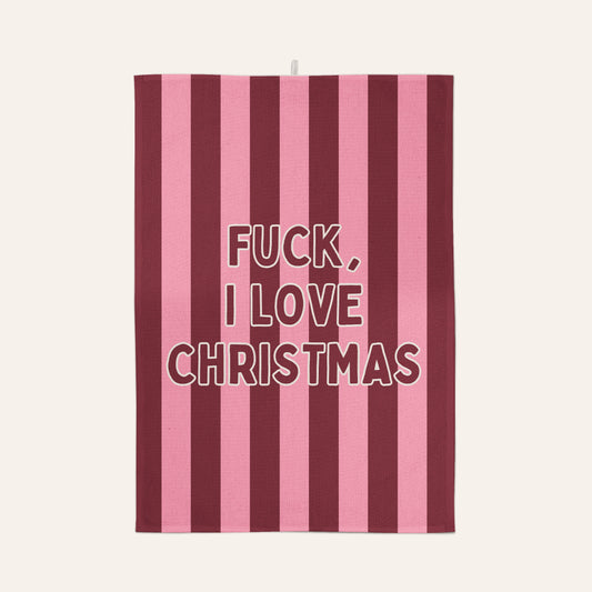 Fuck I Love Christmas | Christmas Tea Towel