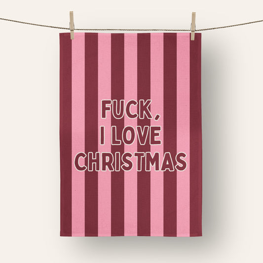 Fuck I Love Christmas | Christmas Tea Towel