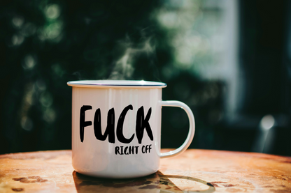 Fuck Right Off | Enamel Mug
