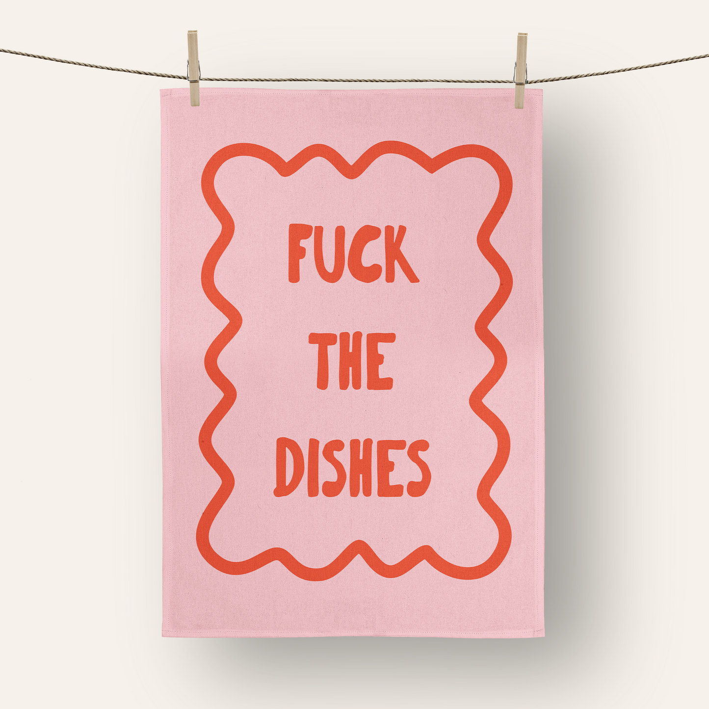 Fuck The Dishes | Tea Towel