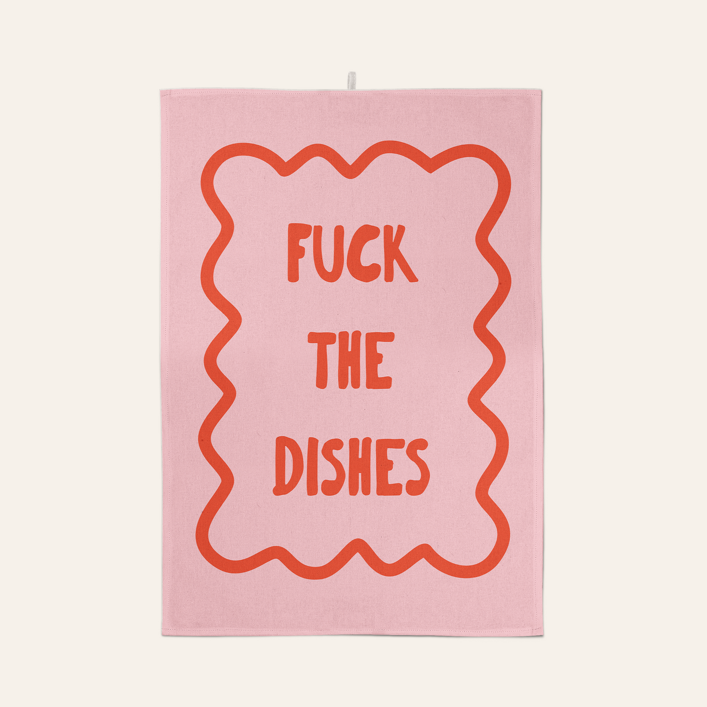 Fuck The Dishes | Tea Towel