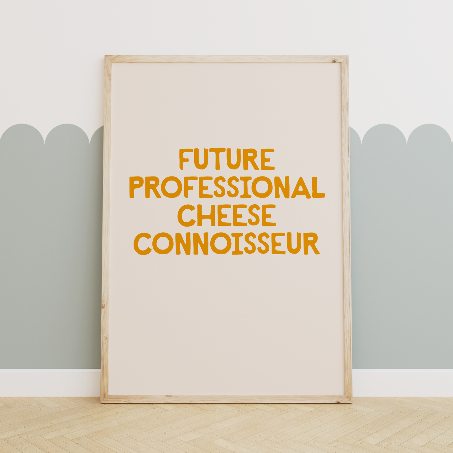 Future Professional Cheese Connoisseur | Mustard and Cream | Art Print