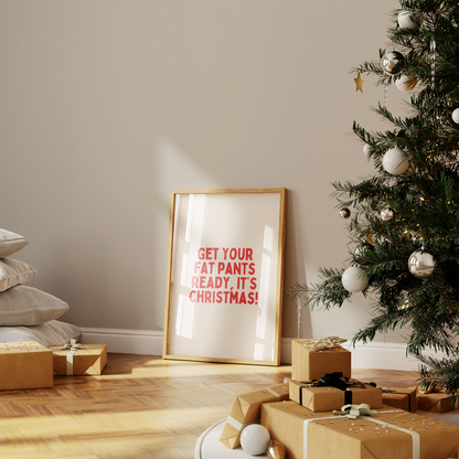 Get Your Fat Pants Ready, It's Christmas! | Red and Cream | Christmas Art Print