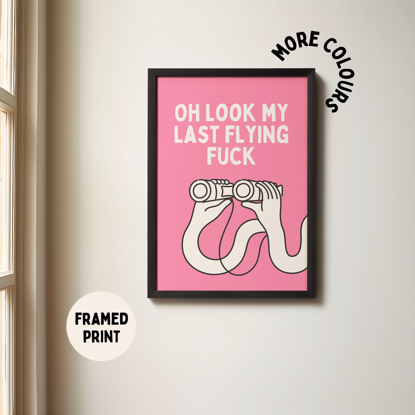 Framed | Oh Look My Last Flying Fuck | Cream and Watermelon