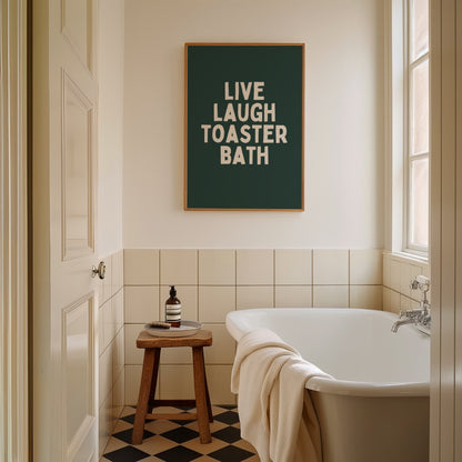 Live Laugh Toaster Bath | Cream and Forest Green | Art Print