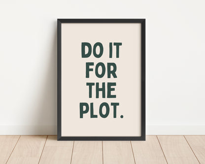 Framed | Do It For The Plot | Forest Green and Cream | Art Print