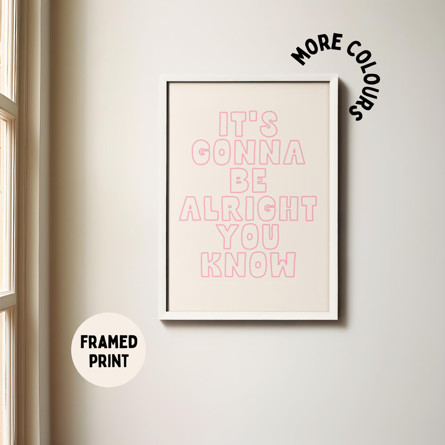 It's Gonna Be Alright You Know | Blush Pink and Cream | Art Print