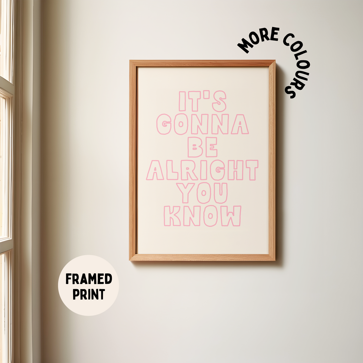 It's Gonna Be Alright You Know | Blush Pink and Cream | Art Print