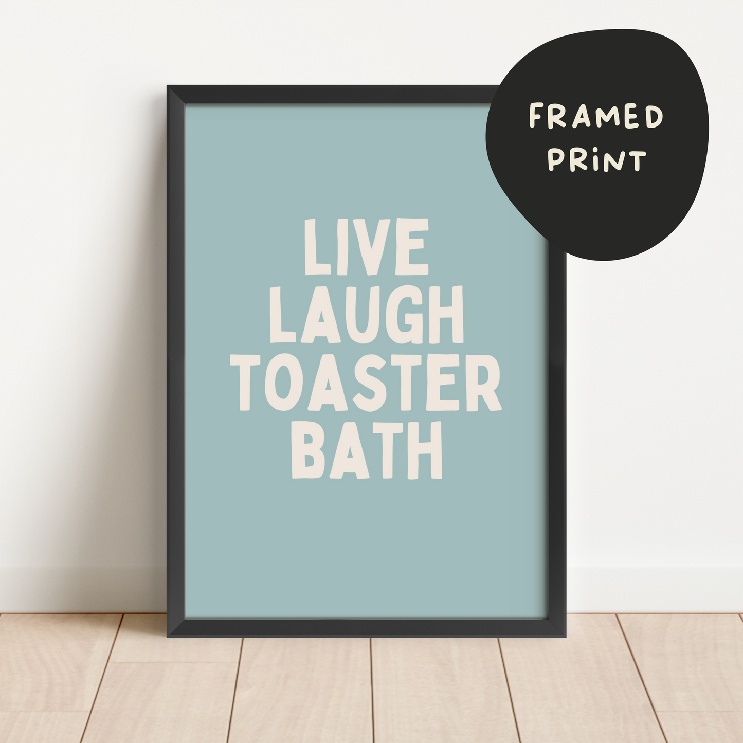 Framed | Live Laugh Toaster Bath | Seafoam and Cream | Art Print