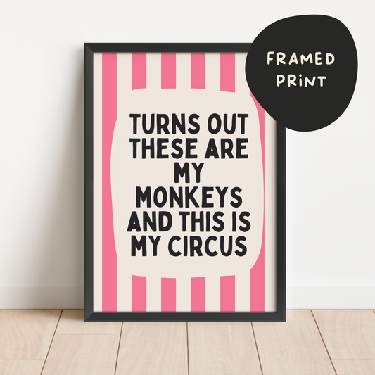 Framed | Turns Out These Are My Monkeys | Watermelon and Cream | Art Print