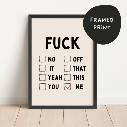 Framed | Fuck (Me) | Black and Cream | Art Print