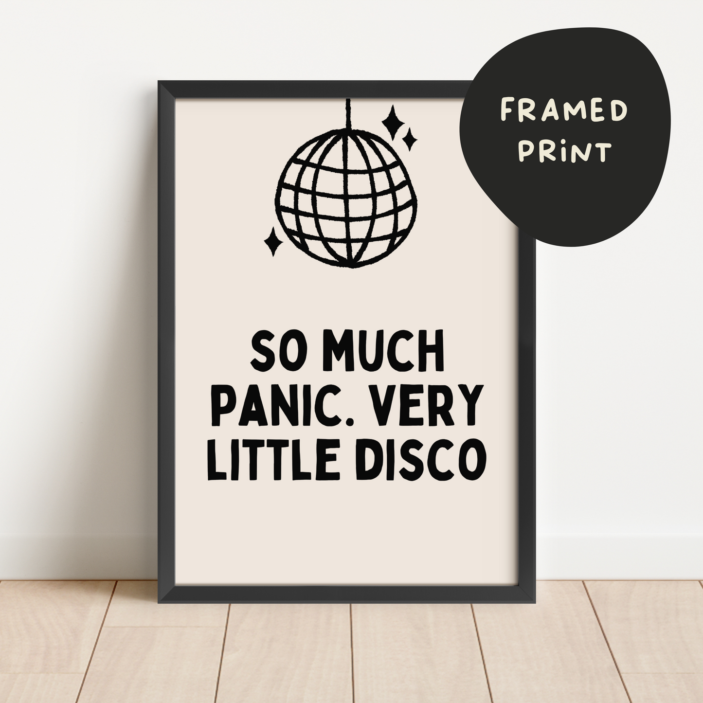 Framed | So Much Panic. Very Little Disco | Black and Cream | Art Print