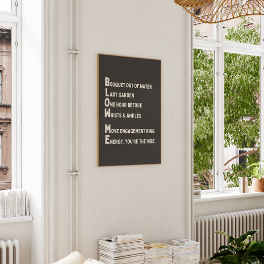 WISDOM & WONDER DESIGNS X GEORGINA ROSE EVENTS | Blow Me | Wall Art Print