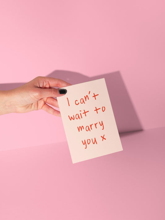 Wisdom & Wonder Designs x Georgina Rose Events | I Can't Wait To Marry You | Greeting Card
