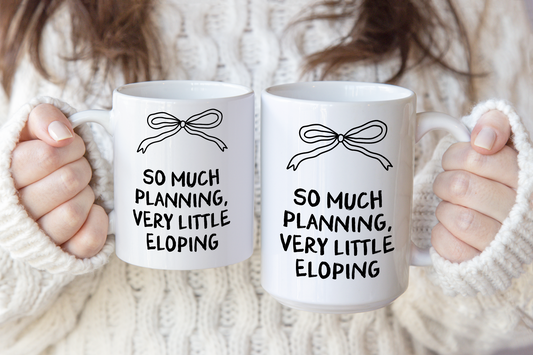 Wisdom & Wonder Designs x Georgina Rose Events | So Much Planning Very Little Eloping | Ceramic Mug