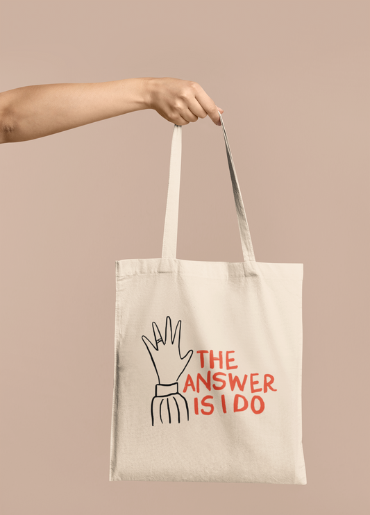 Wisdom & Wonder Designs x Georgina Rose Events | The Answer Is I Do | Cotton Tote Bag